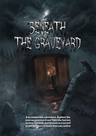 Beneath the Graveyard