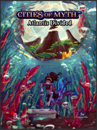 Cities of Myth (5e): Atlantis Divided