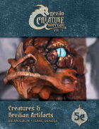 Creatures & Revilian Artifacts