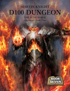 D100 Dungeon - The Rune Forge (Book 7)