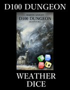 D100 Dungeon - Weather Dice Print and Play (Accessory 11)
