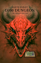 D100 Dungeon - The Dragons Return (Book 5) 6x9 Edition