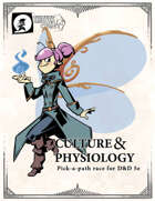 Culture & Physiology: Pick-a-Path Races for 5e