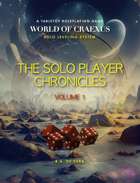 World of Craexus: Solo Player Chronicles Volume 1