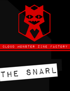 Cloud Monster Zine Factory - The Snarl
