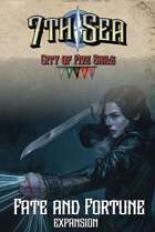 7th Sea: City of Five Sails Fate & Fortune Expansion PDF
