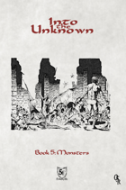Into the Unknown - Book 5: Monsters