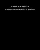 Seeds of Rebellion