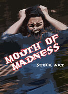 Wanderer's Stock Art: Mouth of Madness