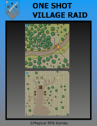 One Shot Village Raid