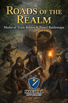 Roads of the Realm: Medieval Trade Routes & Travel Battlemaps