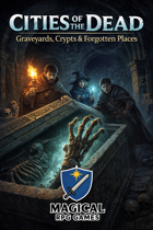 Cities of the Dead: Graveyards, Crypts & Forgotten Places