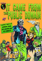 It Came From The Public Domain #7