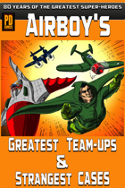 Airboy's Greatest Team-Ups and Strangest Cases