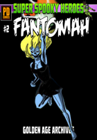 Super Spooky Heroes:Fantomah #2