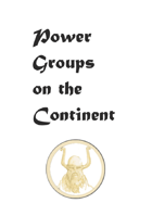 Power Groups on the Continent