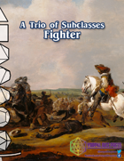 [VDP 5E] Trio of Subclasses - Fighter