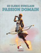 5e Cleric Subclass – Passion Domain
