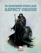 5e Sorcerer Subclass – Aspect Origin