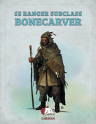 5e Ranger Subclass – Bonecarver