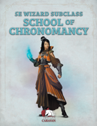 5e Wizard Subclass – School of Chronomancy