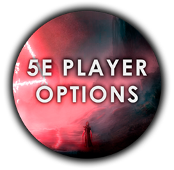 5e Player Options