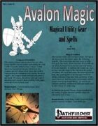 Avalon Magic, Vol 1, Issue #2, Magical Utility Gear and Spells