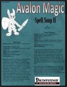 Avalon Magic, Vol 1, Issue #7, Spell Soup II