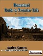 Homestead: Guide to Frontier Life, Pathfinder Version