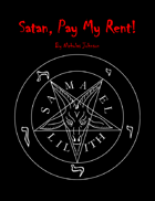 Satan, Pay My Rent!
