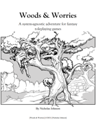 Woods & Worries