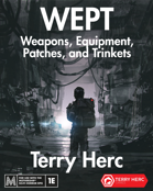WEPT (Weapons, Equipment, Patches, and Trinkets)