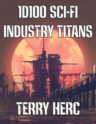 1d100 Sci-Fi Industry Titans