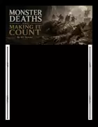 Monster Deaths and Making It Count