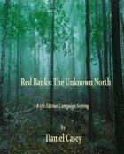 Red Banks: The Unknown North