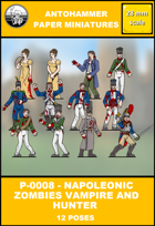 P-0008 - NAPOLEONIC ZOMBIES VAMPIRE AND HUNTER