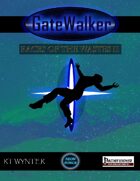 GateWalker: Races of the Wastes II