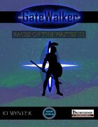 GateWalker: Races of the Wastes III