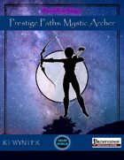 Mystic Archer, Prestige Paths - Boundless Magic