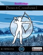 Bows & Crossbows I - Boundless Magic