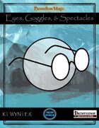 Eyes, Goggles, & Spectacles - Boundless Magic