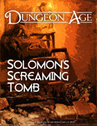 Solomon's Screaming Tomb: A Dungeon Age Adventure (5e, French / Français)