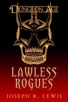 Dungeon Age: Lawless Rogues