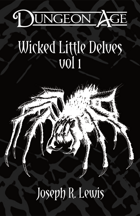 Wicked Little Delves, vol 1