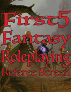 First Five Fantasy Roleplaying Referee Screen