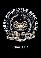 Worms Motorcycle Bookclub Chapter One