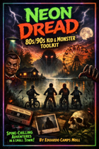 NEON DREAD a 80s/90s Kids/Monsters TOOLKIT