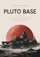 PLUTO BASE, an adventure for TAG RPG SYSTEM