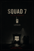 SQUAD 7 The Last Broadcast