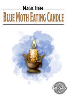 Magic Item - Blue Moth Eating Candle